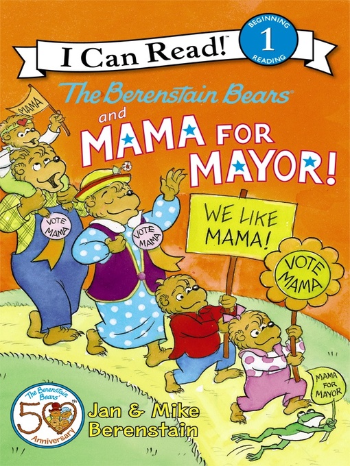 Title details for The Berenstain Bears and Mama for Mayor! by Jan Berenstain - Available